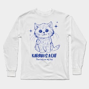 Karma is a Cat Long Sleeve T-Shirt